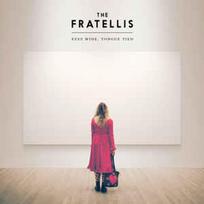 CD The Fratellis - Eyes Wide, Tongue Tied