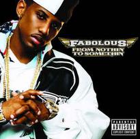CD Fabolous - From Nothin' To Somethin'