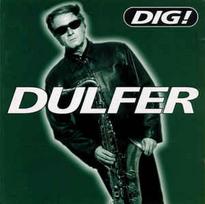 CD Dulfer - Dig!