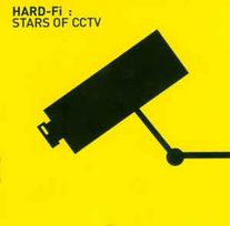 CD Hard-Fi - Stars Of CCTV