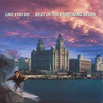 CD Lightning Seeds - Like You Do... Best Of The Lightning Seeds