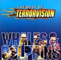CD Terrorvision - Whales & Dolphins (The Best Of Terrorvision)