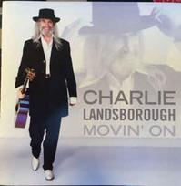 CD Charlie Landsborough - Movin' On