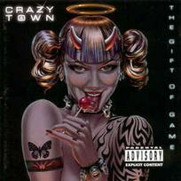 CD Crazy Town - The Gift Of Game