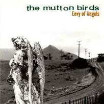 CD The Mutton Birds - Envy Of Angels