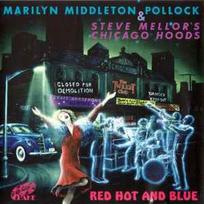 Pirkti CD Marilyn Middleton Pollock & Steve Mellor's Chicago Hoods - Red Hot And Blue - Photo 1