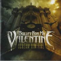 CD Bullet For My Valentine - Scream Aim Fire