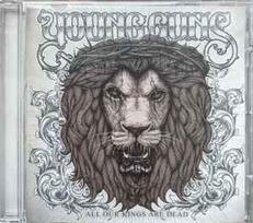 CD Young Guns - All Our Kings Are Dead