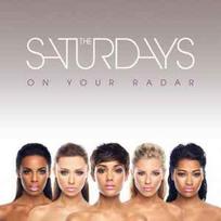 CD The Saturdays - On Your Radar