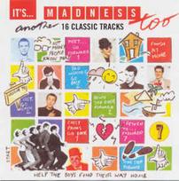 CD Madness - It's... Madness Too (Another 16 Classic Tracks)