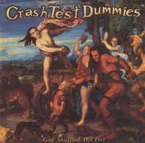 CD Crash Test Dummies - God Shuffled His Feet