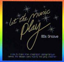CD Various - Let The Music Play: 80's Groove