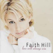 CD Faith Hill - Love Will Always Win