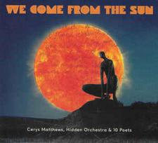 Pirkti CD Cerys Matthews & Hidden Orchestra & 10 Poets - We Come From The Sun - Photo 1