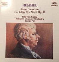 CD Hummel & Hae-Won Chang & Budapest Chamber Orchestra & Tamás Pál - Piano Concertos No. 2, Op. 85 / No. 3, Op. 89