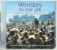 CD Various - Whiskey In The Jar: 20 Rock Classics From The 70s