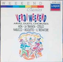 CD Verdi - Verdi Weekend - Aria, Duets, Choruses