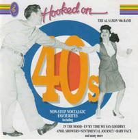 CD The Al Saxon '40's Band - Hooked On 40s (Non-Stop Nostalgic Favourites)