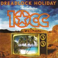 CD 10cc - Dreadlock Holiday (The Collection)