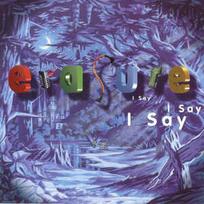 CD Erasure - I Say I Say I Say