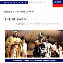 CD Gilbert & Sullivan & The D'Oyly Carte Opera Company - The Mikado Highlights