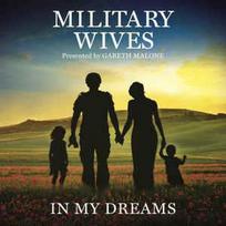 CD Military Wives - In My Dreams