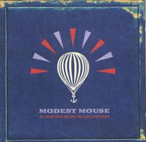 CD Modest Mouse - We Were Dead Before The Ship Even Sank