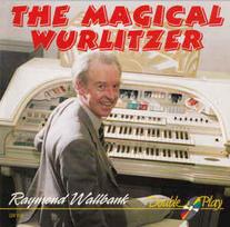 CD Raymond Wallbank - The Mighty Wurlitzer