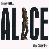 CD Alice Cooper - Nobody Likes...Alice Cooper Live