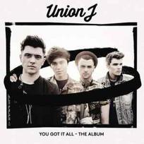 CD Union J - You Got It All - The Album