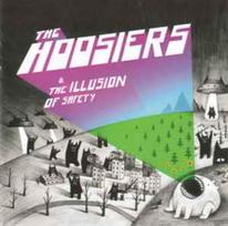 CD The Hoosiers - & The Illusion Of Safety