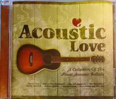 CD Various - Acoustic Love (A Collection Of The Finest Acoustic Ballads)