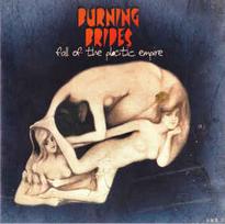 CD Burning Brides - Fall Of The Plastic Empire