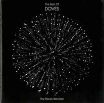 CD Doves - The Places Between: The Best Of Doves
