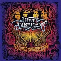 CD Dirty Americans - Strange Generation