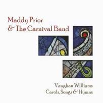 Pirkti CD Maddy Prior & The Carnival Band - Vaughan Williams Carols, Songs & Hymns - Photo 1