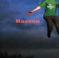 CD Racoon - Till Monkeys Fly