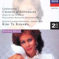 CD Canteloube & Villa-Lobos & Kiri Te Kanawa & English Chamber Orchestra & Jeffrey Tate - Chants D'Auvergne / Bachianas Brasileiras No. 5