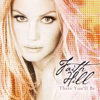 CD Faith Hill - There You'll Be