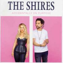 CD The Shires - Accidentally On Purpose
