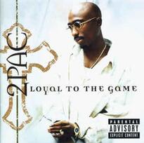 CD 2Pac - Loyal To The Game