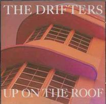 CD The Drifters - Up On The Roof