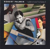 CD Robert Palmer - "Addictions" Volume I