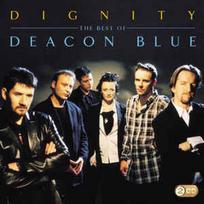 CD Deacon Blue - Dignity - The Best Of Deacon Blue