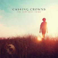 CD Casting Crowns - The Very Next Thing