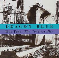 CD Deacon Blue - Our Town - The Greatest Hits