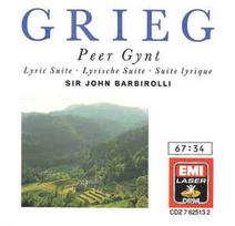 CD Grieg & Sir John Barbirolli & Hallé Orchestra - Peer Gynt, Lyric Suite