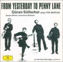 CD Göran Söllscher & Per Arne Glorvigen - From Yesterday To Penny Lane - Göran Söllscher Plays The Beatles