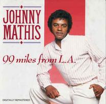 CD Johnny Mathis - 99 Miles From L.A.
