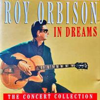 CD Roy Orbison - In Dreams - The Concert Collection